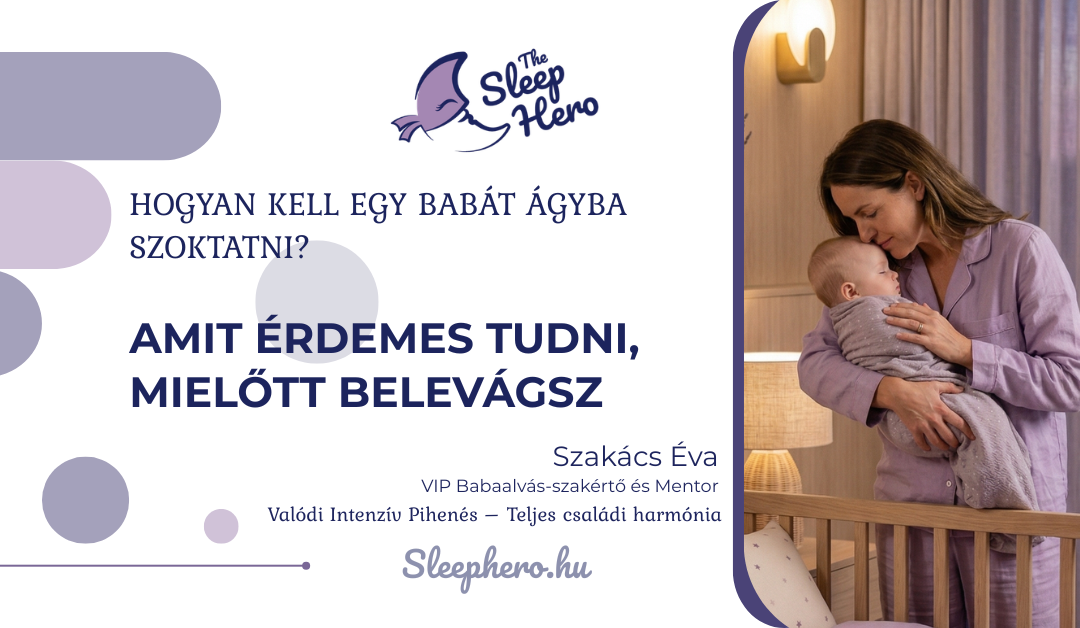 Hogyan kell egy babát ágyba szoktatni? Amit érdemes tudni, mielőtt belevágsz