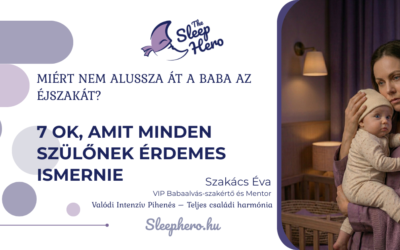 Miért nem alussza át a baba az éjszakát? 7 ok, amit minden szülőnek érdemes ismernie