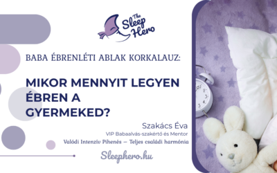 Baba ébrenléti ablak kalauz: mikor mennyit legyen ébren a gyermeked?