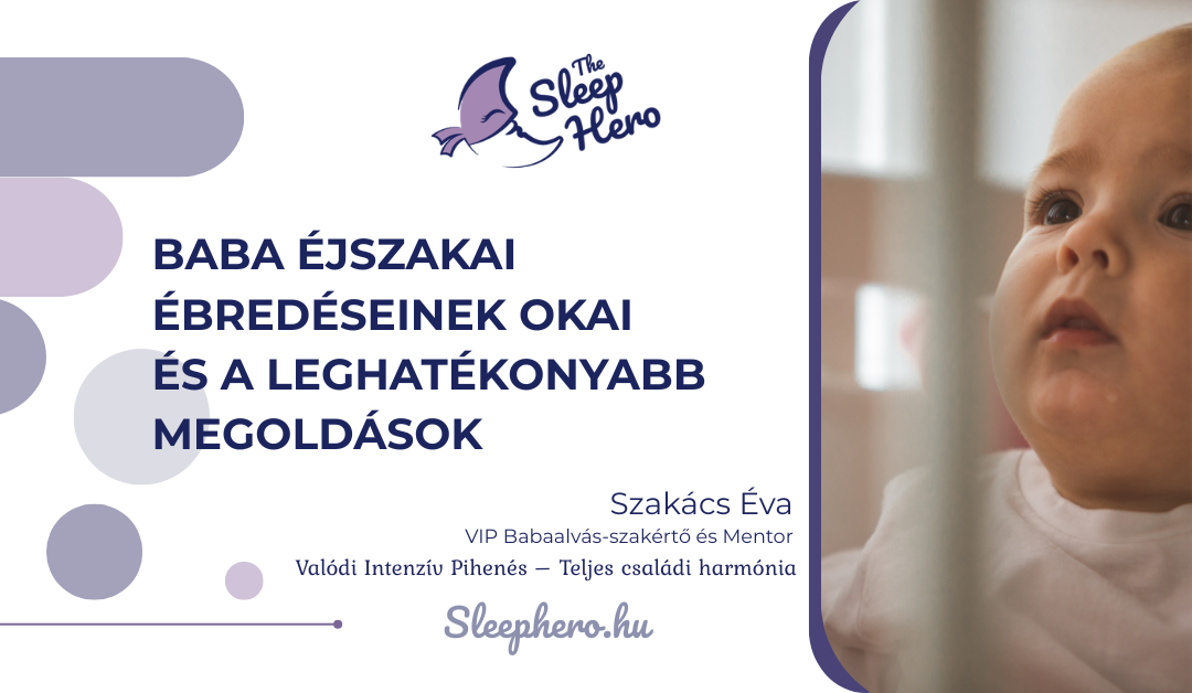 Baba éjszakai ébredéseinek okai és a leghatékonyabb megoldások