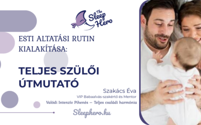 Esti altatási rutin kialakítása: teljes szülői útmutató